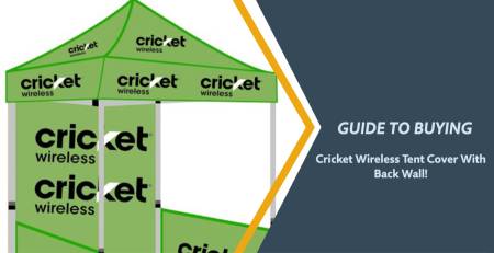 Guide to Buying Cricket Wireless Tent Cover With Back Wall