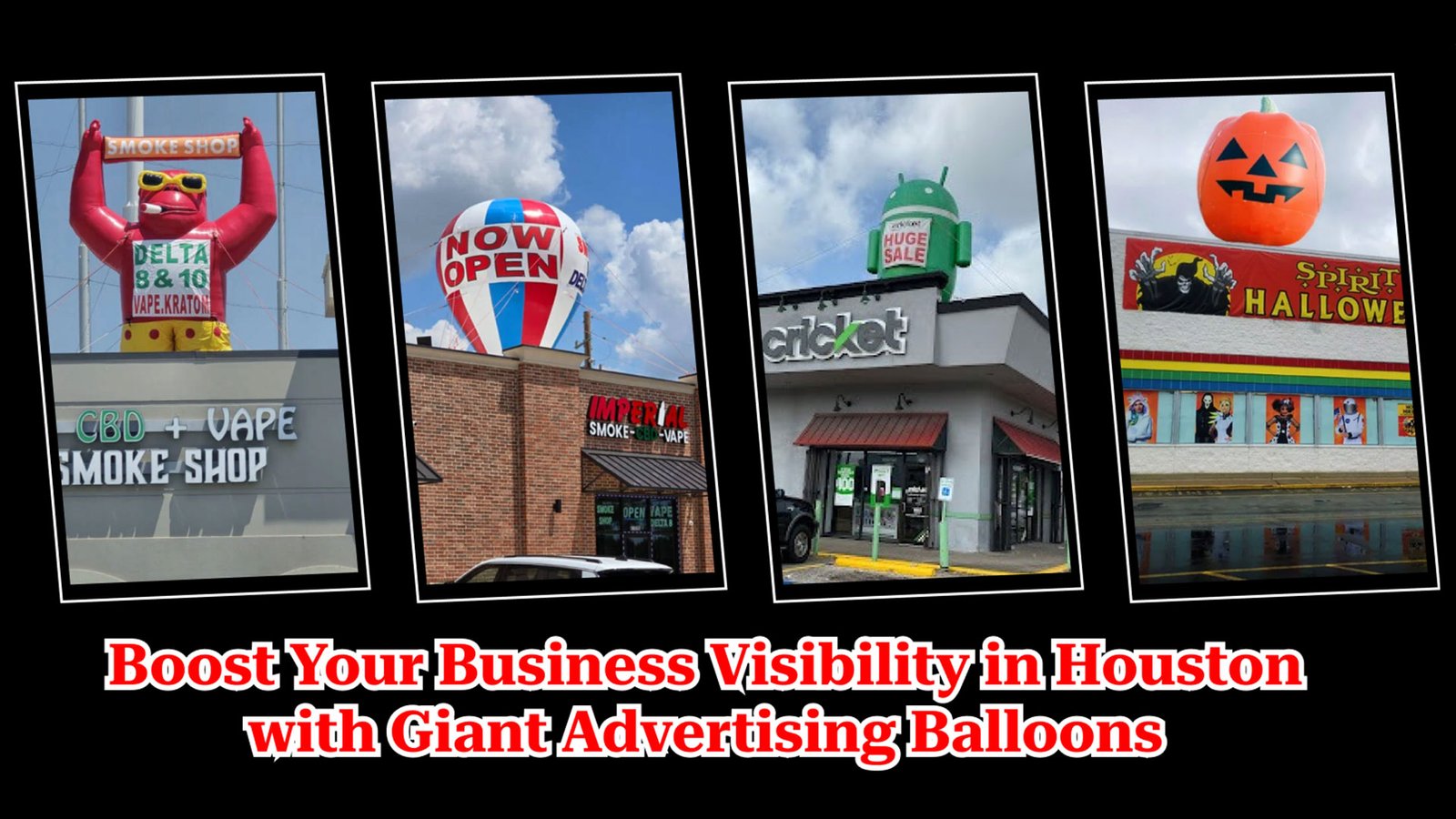 Giant Advertising Balloons Houston