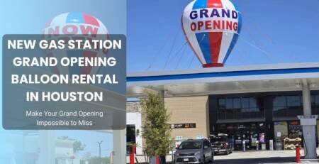 New Gas Station Grand Opening Balloon Rental in Houston